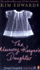 Kim Edwards - The Memory Keeper's Daughter
