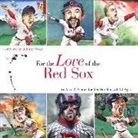 Frederick C. Klein, Frederick C./ Anderson Klein, Mark Anderson - For the Love of the Red Sox