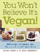 Gail Doherty, Lacey Sher, Lacey Doherty Sher - You Won''t Believe It''s Vegan