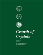 E. I. Givargizov, E.I. Givargizov, I Givargizov, E I Givargizov, M Mel'nikova, M Mel'nikova... - Growth of Crystals