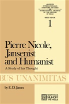 E D James, E. D. James, E.D. James - Pierre Nicole, Jansenist and Humanist