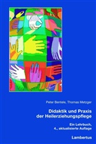 Bentel, Peter Bentele, Metzger, Thomas Metzger, Pete Bentele, Peter Bentele... - Didaktik und Praxis der Heilerziehungspflege