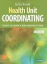 Elaine Tight Gillingham, Monica Wadsworth - LaFleur Brooks' Health Unit Coordinating