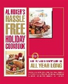Al Roker, Al/ Calta Roker, Mark Thomas, Mark Thomas - Al Roker's Hassle-Free Holiday Cookbook