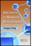 Jianguo Ding, Jianguo (Norwegian University of Science &amp; T Ding, Jianguo (Norwegian University of Science &amp; Technology Ding, Ding Jianguo - Advances in Network Management