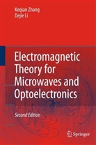 Dejie Li, Keqia Zhang, Keqian Zhang - Electromagnetic Theory for Microwaves and Optoelectronics