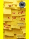 Joshua Ferris, Joshua Ramo - Then We Came to the End