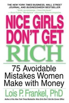 Lois P Frankel, Lois P. Frankel - Nice Girls Don't Get Rich
