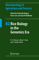 Atsushi Hirai, Atshush Hirai, Atshushi Hirai, A. Hiral, H. Hirano, Hiro-Yuki Hirano... - Biotechnology in Agriculture and Forestry - 62: Rice Biology in the Genomics Era