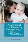 Teresa Ostler - Assessment of Parenting Competency in Mothers With Mental Illness