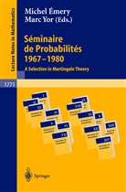 Miche Emery, Michel Emery, YOR, Yor, Marc Yor - Séminaire de Probabilités 1967-1980