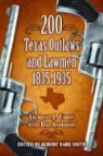 Dan Anderson, Laurence Yadon, Laurence J. Yadon, Laurence J./ Anderson Yadon, Robert Smith, Robert Barr Smith - 200 Texas Outlaws and Lawmen 1835-1935