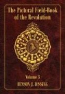 Benson Lossing, Benson J. Lossing, Benson John Lossing - The Pictorial Field-Book of the Revolution