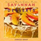 Janice Shay, Janice/ Nesbit Shay, Deborah Llewellyn, Deborah Whitlaw Llewellyn - Savannah Classic Desserts