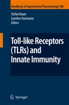 Stefa Bauer, Stefan Bauer, Hartmann, Hartmann, Gunther Hartmann - Toll-Like Receptors (TLRs) and Innate Immunity