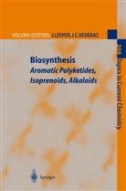 R. Croteau, E. M. Davis, T. Hartmann, E. M. Stocking, R. M. Williams, C Vederas... - Biosynthesis: Biosynthesis