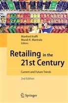 K Mantrala, K Mantrala, Manfre Krafft, Manfred Krafft, Murali Mantrala, Murali K. Mantrala - Retailing in the 21st Century