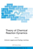 Antonio Lagana, Antoni Laganà, Antonio Laganà, Lendvay, Lendvay, György Lendvay - Theory of Chemical Reaction Dynamics