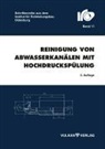Matthia Geib, Matthias Geib, Matthias Heyer, Marti Wielenberg, Martin Wielenberg, Thomas Wegener - Reinigung von Abwasserkanälen mit Hochdruckspülung