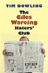 Tim Dowling - Giles Wareing Haters'' Club