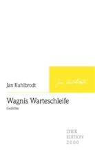 Jan Kuhlbrodt - Wagnis Warteschleife