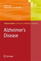 A Brodney, A Brodney, Ro Bradbury, Rob Bradbury, Michael A. Brodney, Lit-Fu Lau... - Alzheimer's Disease