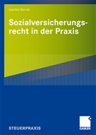 Joachim Berndt - Sozialversicherungsrecht in der Praxis