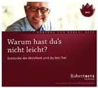 Robert Betz, Robert Th. Betz, Robert Theodor Betz - Warum hast du's nicht leicht?, Audio-CD (Audiolibro)