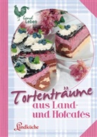 N.N., Dieter Brodbeck - Tortenträume aus Land- und Hofcafes