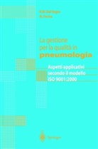 R Dal Negro, R W Dal Negro, R. W. Dal Negro, R.W. Dal Negro, M Farina, M. Farina - La gestione per la qualita in pneumologia