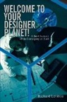 Richard Leviton - Welcome to Your Designer Planet!