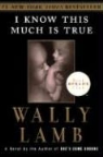 Wally Lamb - I Know This Much Is True