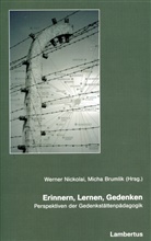 Micha Brumlik, Werner Nickolai - Erinnern, Lernen, Gedenken