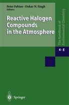 Pete Fabian, Peter Fabian, N Singh, N Singh, Onkar N. Singh - The Handbook of Environmental Chemistry - 4 /  4E: Reactive Halogen Compounds in the Atmosphere