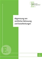 Deutscher Verein für öffentliche und private Fürsorge e.V., Deutsche Verein für öffentliche und priva - Abgrenzung von rechtlicher Betreuung und Sozialleistungen