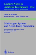Rosari Conte, Rosaria Conte, Nigel Gilbert, Jaime S. Sichman - Multi-Agent Systems and Agent-Based Simulation