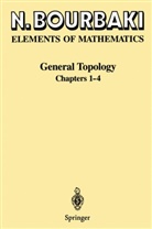 N Bourbaki, N. Bourbaki, Nicolas Bourbaki - Elements of Mathematics: Elements of Mathematics