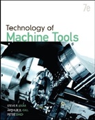 Arthur R. Gill, S F Krar, Steve F. Krar, Steve F./ Gill Krar, Peter Smid - Technology of Machine Tools