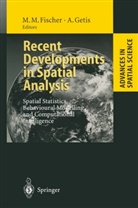 Manfred M Fischer, Manfred M. Fischer, Getis, Getis, Arthur Getis, Manfre M Fischer... - Recent Developments in Spatial Analysis