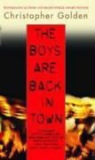 Christopher Golden - The Boys Are Back in Town