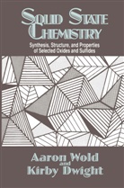 K. Dwight, Kirby Dwight, A. Wold, Aaro Wold, Aaron Wold - Solid State Chemistry
