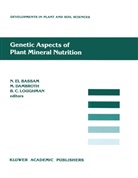 Nasir El Bassam, Dambroth, M Dambroth, M. Dambroth, El Bassam, N El Bassam... - Genetic Aspects of Plant Mineral Nutrition