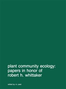 K Peet, R K Peet, R. K. Peet, R.K. Peet - Plant community ecology: Papers in honor of Robert H. Whittaker