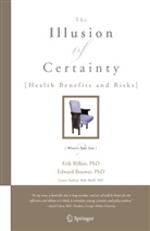 Edward Bouwer, Eri Rifkin, Erik Rifkin - The Illusion of Certainty