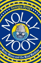 Georgia Byng - Molly Moon, Micky Minus and the Mind Machine
