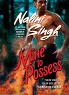 Malini Singh, Nalini Singh - Mine to Possess