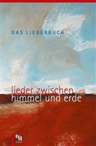 Böhleman, Peter Böhlemann, Lehman, Christop Lehmann, Christoph Lehmann, Uwe Seidel... - Das Liederbuch - Lieder zwischen Himmel und Erde