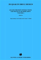 Yvonne C Martin, Ger Folkers, Gerd Folkers, H. Kubinyi, Hugo Kubinyi, Yvonne C. Martin - 3D QSAR in Drug Design
