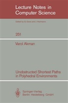 Varol Akman - Unobstructed Shortest Paths in Polyhedral Environments