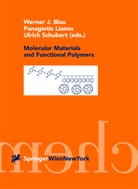Werner J. Blau, Panagioti Lianos, Panagiotis Lianos, Ulrich Schubert - Molecular Materials and Functional Polymers